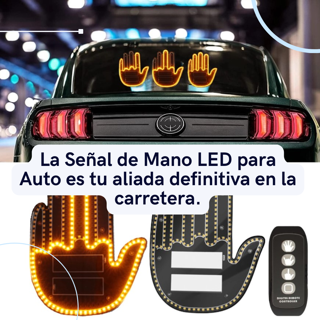 SEÑAL LED DE MANO
